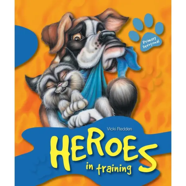 Heroes in Training (Primary Devotional)