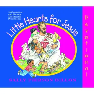 Little Hearts for Jesus (Preschool Devotional)